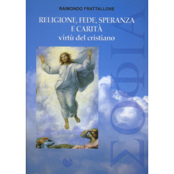 Religione fede speranza e carità virtù del cristiano