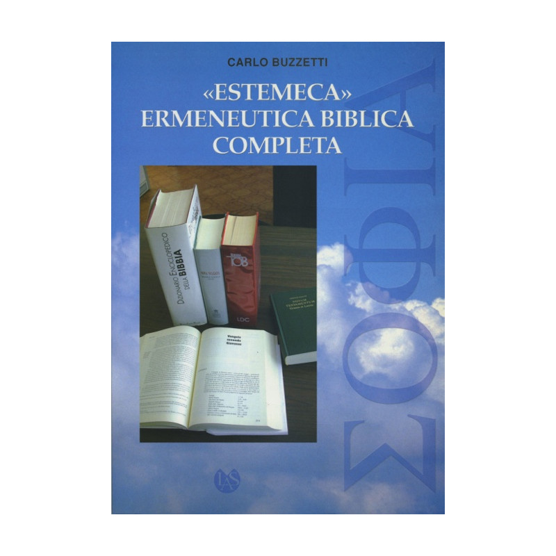 Estemeca. Ermeneutica biblica completa. Metodo ed esempi