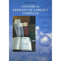 Estemeca. Ermeneutica biblica completa. Metodo ed esempi