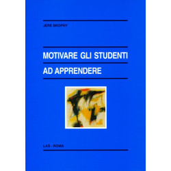 Motivare gli studenti ad apprendere. Ediz. ital. a cura di M. Comoglio