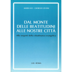 Dal Monte delle Beatitudini alle nostre città. Alle sorgenti della cittadinanza evangelica