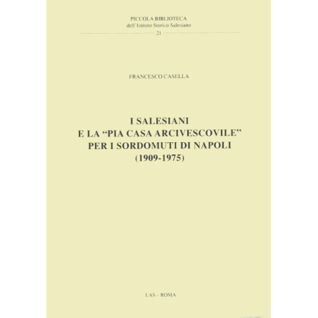 I Salesiani e la "Pia Casa Arcivescovile" per i sordomuti di Napoli (1909-1975)