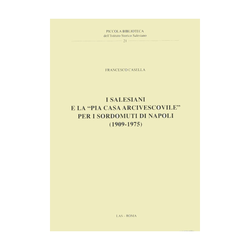 I Salesiani e la "Pia Casa Arcivescovile" per i sordomuti di Napoli (1909-1975)