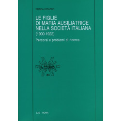 Le Figlie di Maria Ausiliatrice nella società italiana (1900-1922). Percorsi e problemi di ricerca