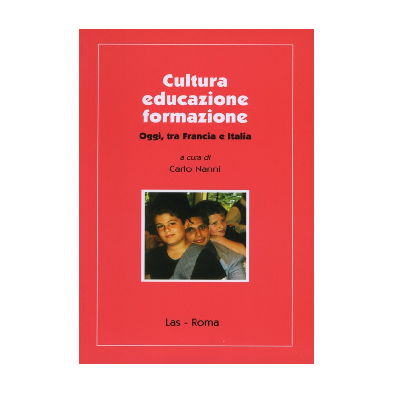 Cultura educazione formazione. Oggi tra Francia e Italia