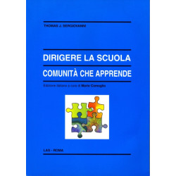 Dirigere la scuola comunità che apprende. Ediz. italiana a cura di M. Comoglio