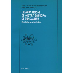 Apparizioni (Le) di Nostra Signora di Guadalupe. Una lettura catechetica