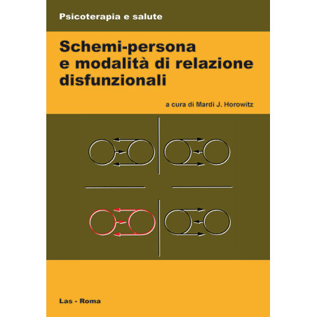 Schemi-persona e modalità di relazione disfunzionali. Ediz. italiana a cura di Pio Scilligo