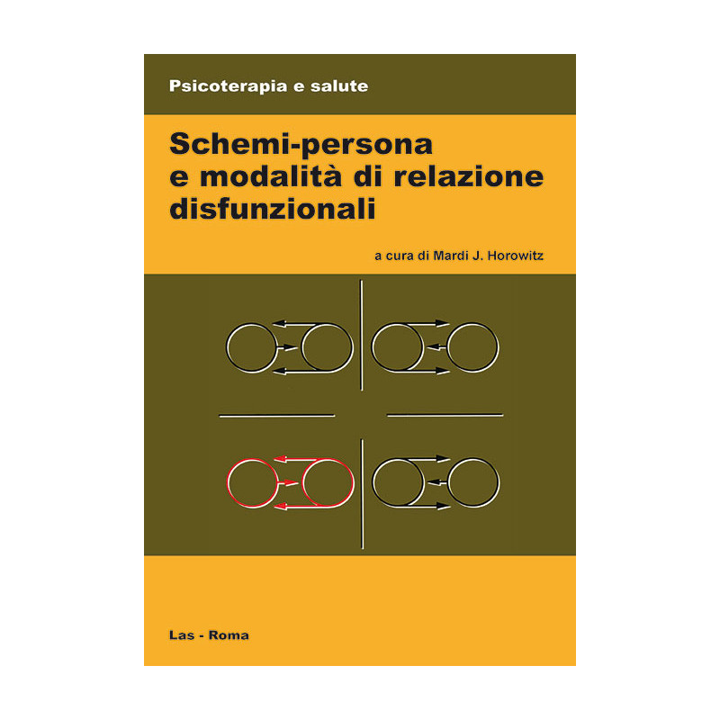 Schemi-persona e modalità di relazione disfunzionali. Ediz. italiana a cura di Pio Scilligo