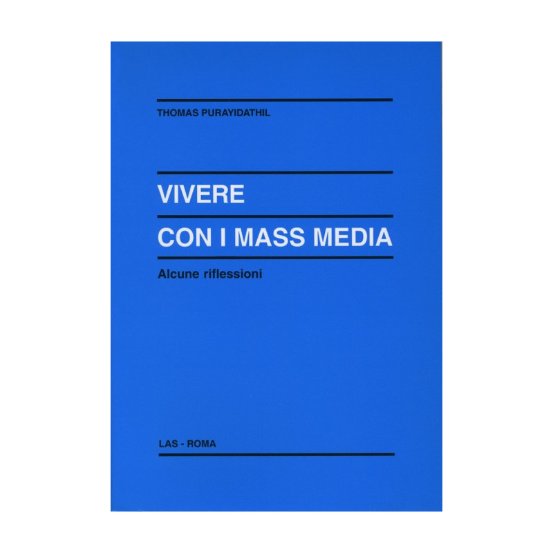 Vivere con i mass media. Alcune riflessioni