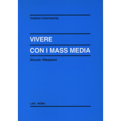 Vivere con i mass media. Alcune riflessioni