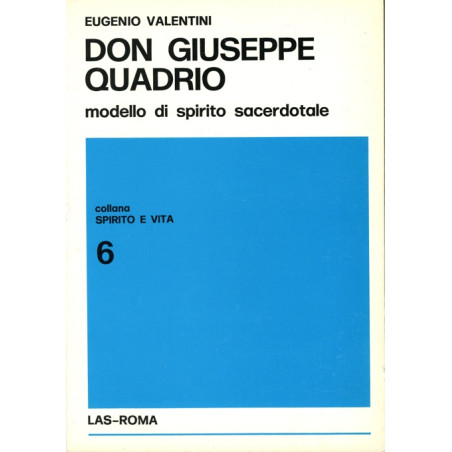 Don Giuseppe Quadrio modello di spirito sacerdotale