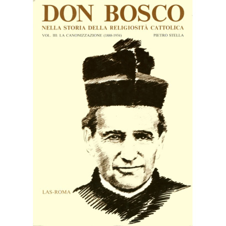 Don Bosco nella storia della religiosità cattolica: vol. III: La canonizzazione (1888-1934)