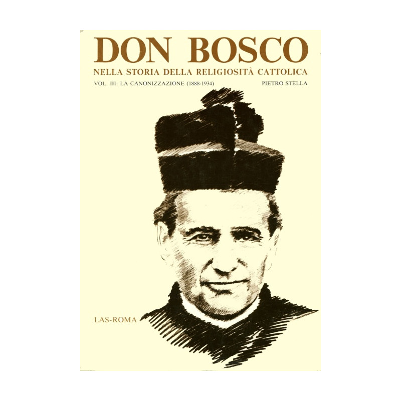 Don Bosco nella storia della religiosità cattolica: vol. III: La canonizzazione (1888-1934)