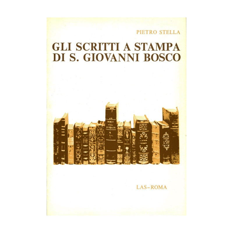 Gli scritti a stampa di S. Giovanni Bosco