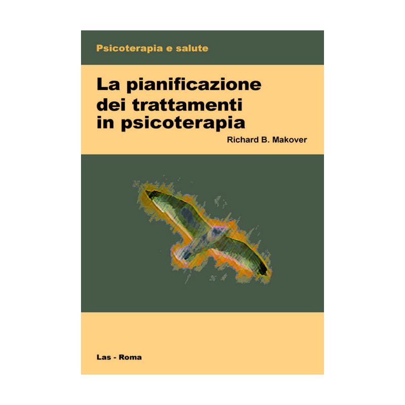 La pianificazione dei trattamenti in psicoterapia. Ediz. italiana a cura di P. Scilligo