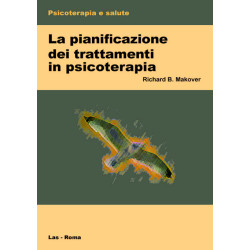 La pianificazione dei trattamenti in psicoterapia. Ediz. italiana a cura di P. Scilligo