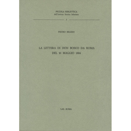 La lettera di Don Bosco da Roma del 10 maggio 1884