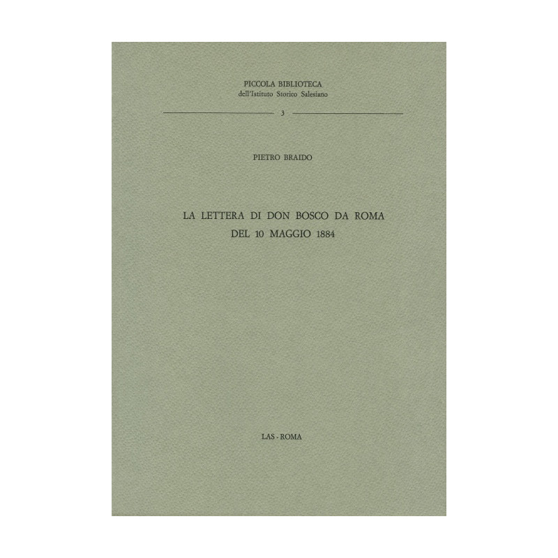 La lettera di Don Bosco da Roma del 10 maggio 1884