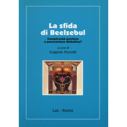 La sfida di Beelzebul. Complessità psichica o possessione diabolica?