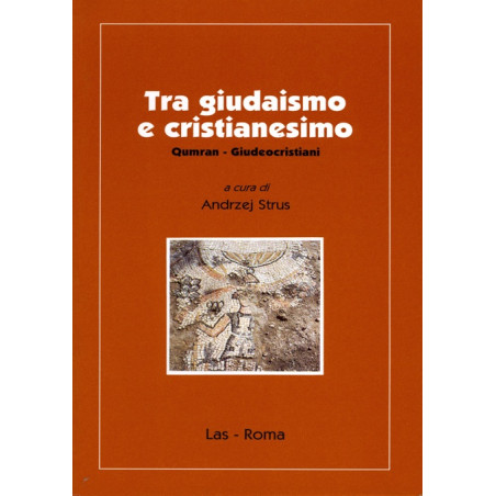 Tra giudaismo e cristianesimo. Qumran - Giudeocristiani