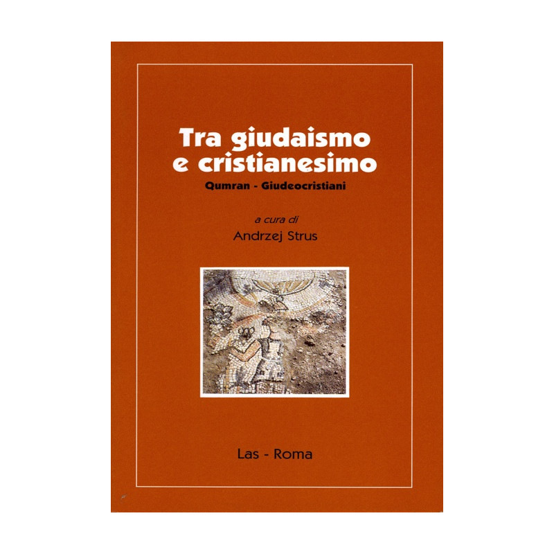 Tra giudaismo e cristianesimo. Qumran - Giudeocristiani