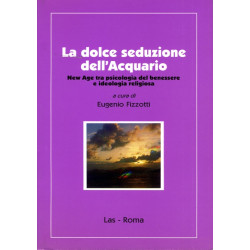 La dolce seduzione dell'Acquario. New Age tra psicologia del benessere e ideologia religiosa