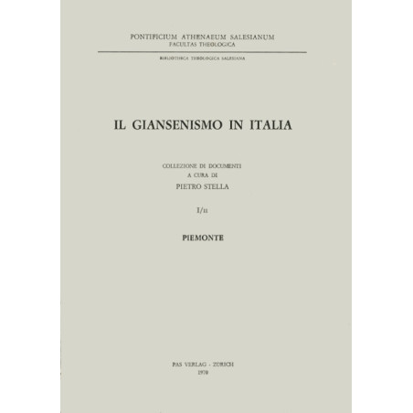 Il Giansenismo in Italia: I/II: Piemonte