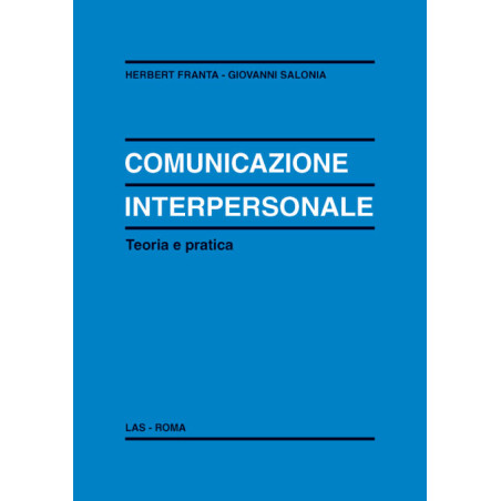 Comunicazione interpersonale. Teoria e pratica