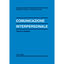 Comunicazione interpersonale. Teoria e pratica