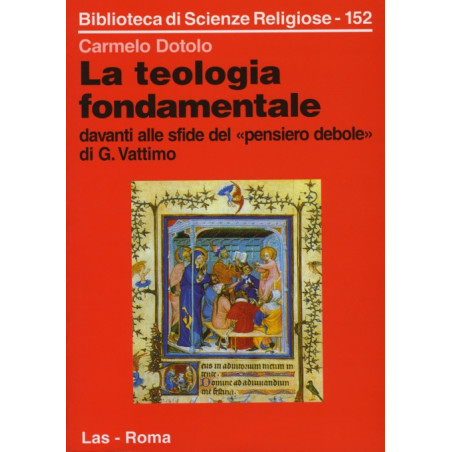 La teologia fondamentale davanti alle sfide del "pensiero debole" di G. Vattimo