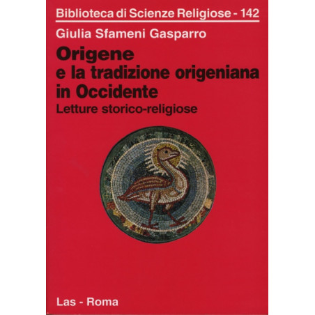 Origene e la tradizione origeniana in Occidente. Letture storico-religiose