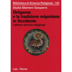 Origene e la tradizione origeniana in Occidente. Letture storico-religiose