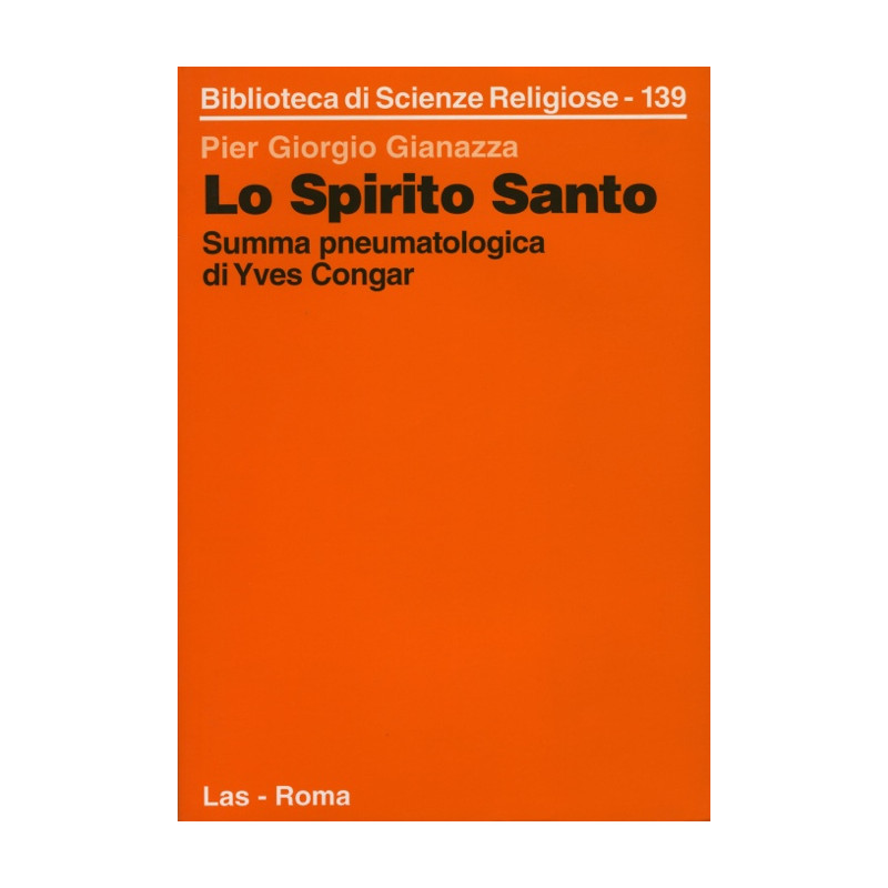 Lo Spirito Santo. Summa pneumatologica di Yves Congar