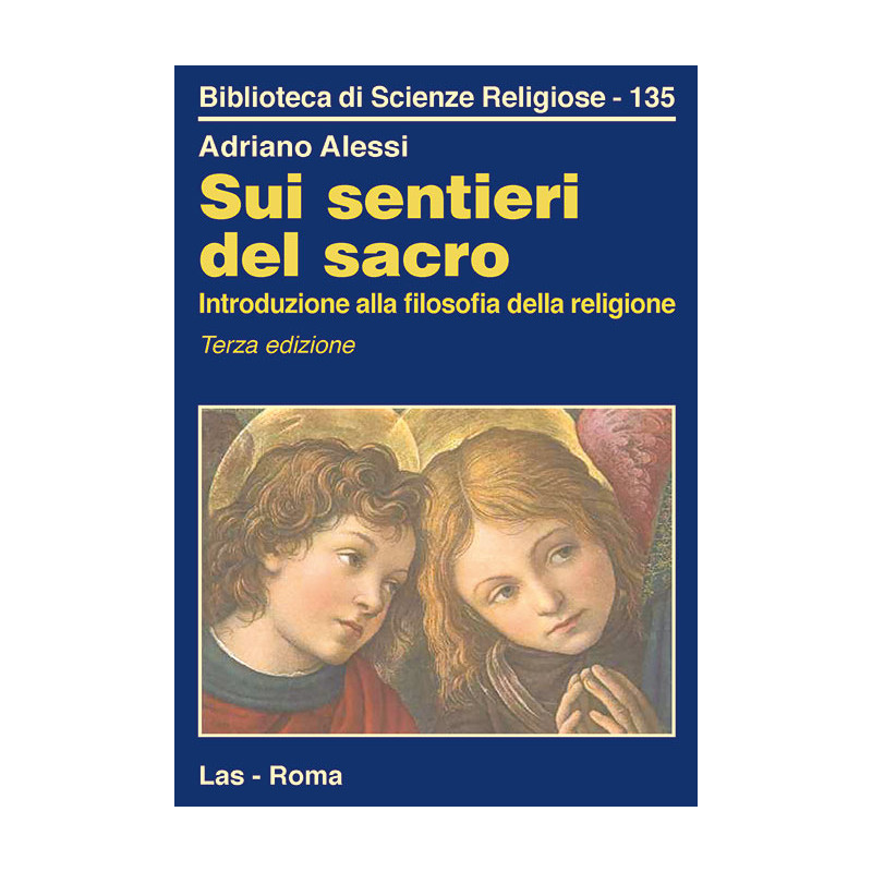 Sui sentieri del sacro. Introduzione alla filosofia della religione