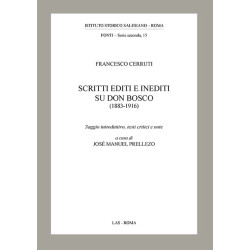 Scritti editi e inediti su Don Bosco (1883-1916). Saggio introduttivo testi critici e note a cura di PRELLEZO José Manuel