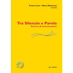 Tra Silenzio e Parola. Percorsi di comunicazione