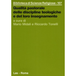 Qualità pastorale delle discipline teologiche e del loro insegnamento. Una ricerca interdisciplinare