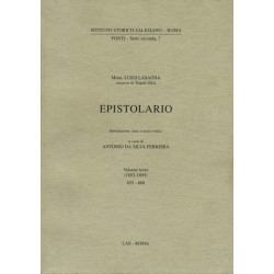 Epistolario (Luigi Lasagna) vol. III (1892-1895). Introduzione note e testo critico a cura di Antonio Ferreira da Silva