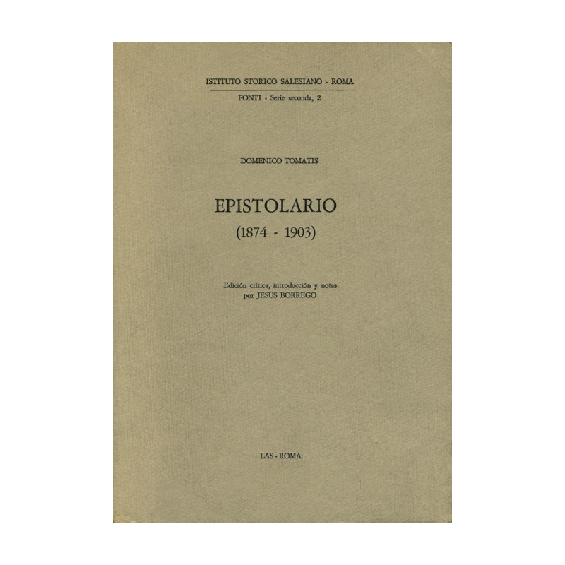 Epistolario (Domenico Tomatis) [1874-1903] Edición crítica introducción y notas por J. Borrego