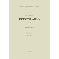 Epistolario (Don Bosco) vol. II (1864-1868). Lettere: 727-1263. Introduzione testi critici e note a cura di F. Motto