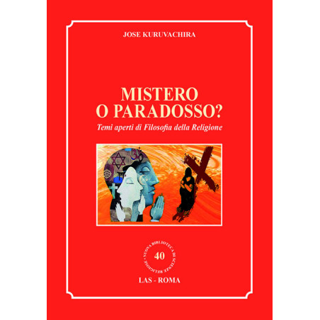 Mistero o paradosso? Temi aperti di Filosofia della Religione