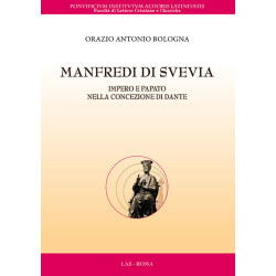 Manfredi di Svevia. Impero e Papato nella concezione di Dante