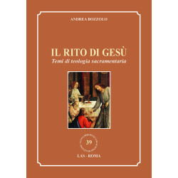 Il rito di Gesù. Temi di teologia sacramentaria