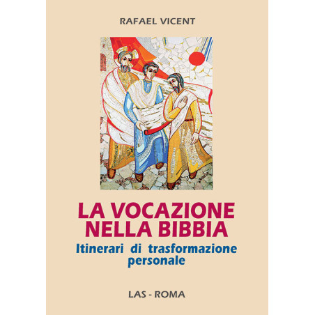 La vocazione nella Bibbia. Itinerari di trasformazione personale