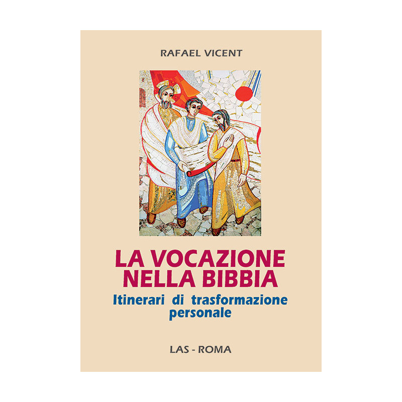 La vocazione nella Bibbia. Itinerari di trasformazione personale