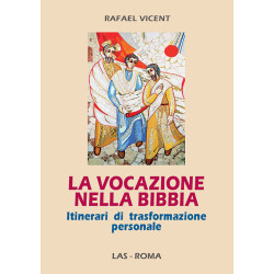 La vocazione nella Bibbia. Itinerari di trasformazione personale