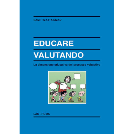 Educare valutando. La dimensione educativa del processo valutativo