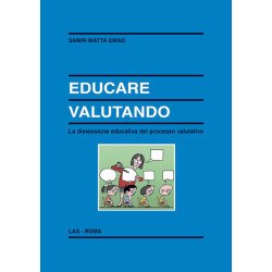 Educare valutando. La dimensione educativa del processo valutativo