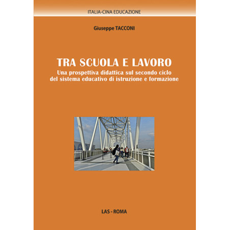 Tra scuola e lavoro. Una prospettiva didattica sul secondo ciclo del sistema educativo di istruzione e formazione